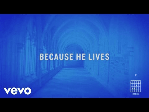 Because He Lives